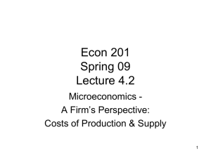 Econ 201 Spring 09 Lecture 4.2 Microeconomics -
