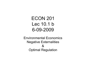 ECON 201 Lec 10.1 b 6-09-2009 Environmental Economics