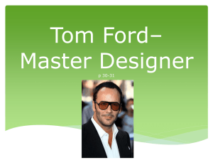 Tom Ford– Master Designer p 30-31