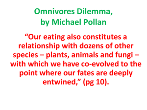 Omnivores Dilemma, by Michael Pollan