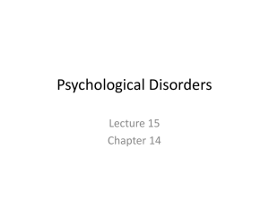 Psychological Disorders Lecture 15 Chapter 14