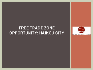 FREE TRADE ZONE OPPORTUNITY: HAIKOU CITY