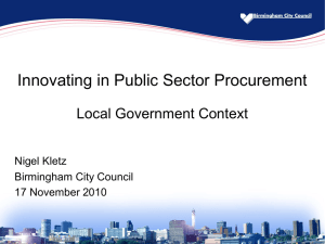 Innovating in Public Sector Procurement Local Government Context Nigel Kletz Birmingham City Council