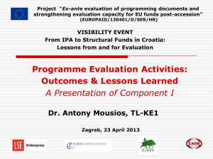 Programme Evaluation Activities: Outcomes &amp; Lessons Learned A Presentation of Component I