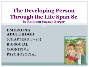 The Developing Person Through the Life Span 8e EMERGING ADULTHOOD: