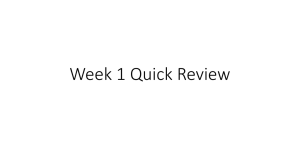 Week 1 Quick Review
