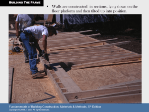 • Walls are constructed  in sections, lying down on... floor platform and then tilted up into position.