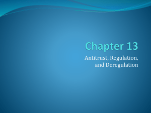 Ch. 13 Leeds Regulation, Anti-Competitive Behavior and Deregulation - Leeds