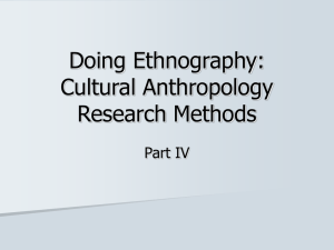 Doing Ethnography: Cultural Anthropology Research Methods Part IV