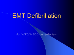 EMT Defibrillation A LWTC/NSCC presentation