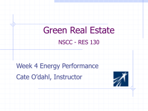 Green Real Estate Week 4 Energy Performance Cate O’dahl, Instructor