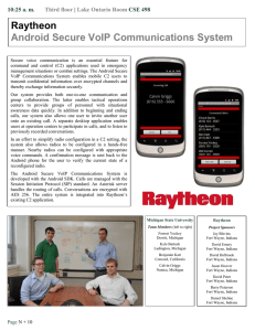 Raytheon Android Secure VoIP Communications System 10:25 a. m. |