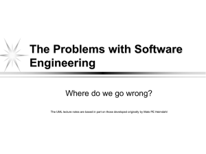 The Problems with Software Engineering Where do we go wrong?