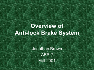 Overview of Anti-lock Brake System Jonathan Brown ABS 2