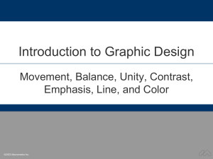 Introduction to Graphic Design Movement, Balance, Unity, Contrast, Emphasis, Line, and Color