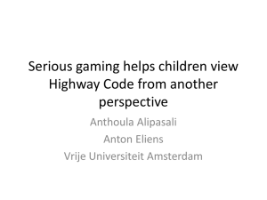 Serious gaming helps children view Highway Code from another perspective Anthoula Alipasali