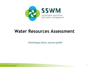 Water Resources Assessment Dominique Senn, seecon gmbh 1