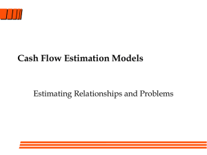 Cash Flow Estimation Models Estimating Relationships and Problems