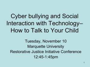 Cyber bullying and Social – Interaction with Technology
