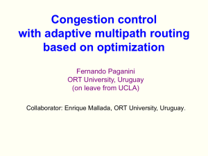 Congestion control with adaptive multipath routing based on optimization Fernando Paganini