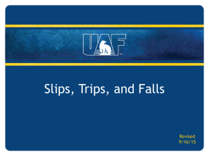 Slips, Trips, and Falls Revised 9/16/15