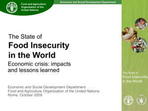 Food Insecurity in the World The State of Economic crisis: impacts