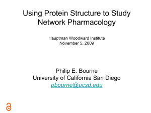 Using Protein Structure to Study Network Pharmacology Philip E. Bourne