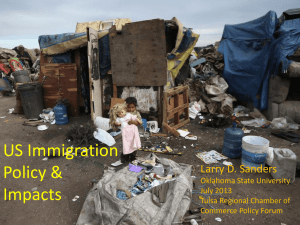 US Immigration Policy &amp; Impacts Larry D. Sanders