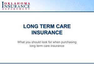 LONG TERM CARE INSURANCE What you should look for when purchasing