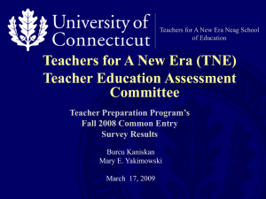 Teachers for A New Era (TNE) Teacher Education Assessment Committee Teacher Preparation Program’s