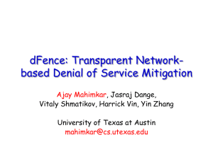 dFence: Transparent Network- based Denial of Service Mitigation Ajay Mahimkar