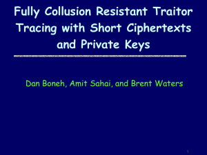 Fully Collusion Resistant Traitor Tracing with Short Ciphertexts and Private Keys
