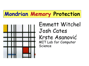 Emmett Witchel Josh Cates Krste Asanovic Mondrian
