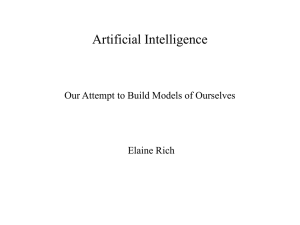 Artificial Intelligence Our Attempt to Build Models of Ourselves Elaine Rich