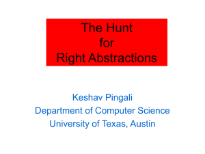 The Hunt for Right Abstractions Keshav Pingali