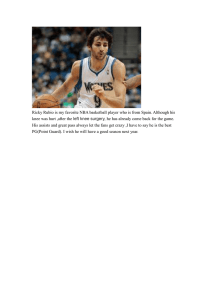 Ricky Rubio is my favorite NBA basketball player who is... knee was hurt ,after the left knee surgery,