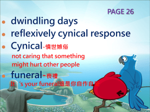 dwindling days reflexively cynical response Cynical funeral