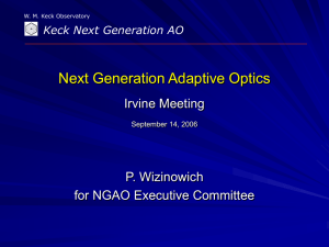 Next Generation Adaptive Optics Irvine Meeting P. Wizinowich for NGAO Executive Committee