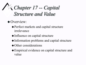 Chapter 17 -- Capital Structure and Value Overview: