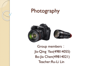 Photography Group members： Jia-Qing  Yao(49814055) Bo-Jia Chen(49814021)