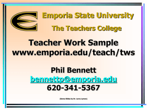 Teacher Work Sample www.emporia.edu/teach/tws Emporia State University Phil Bennett