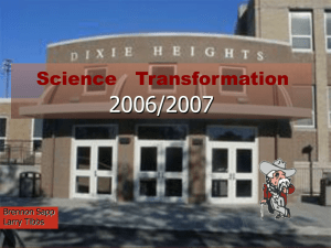2006/2007 Science   Transformation Brennon Sapp Larry Tibbs
