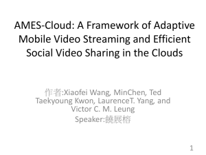 AMES-Cloud: A Framework of Adaptive Mobile Video Streaming and Efficient