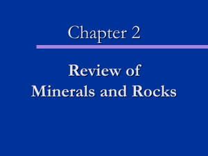 Chapter 2 Review of Minerals and Rocks