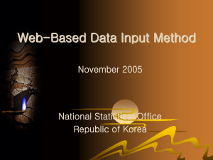 Web-Based Data Input Method November 2005 National Statistical Office Republic of Korea