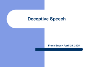 Deceptive Speech Frank Enos • April 25, 2005