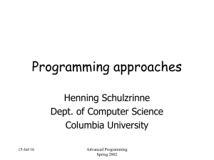 Programming approaches Henning Schulzrinne Dept. of Computer Science Columbia University