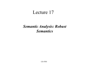 Lecture 17 Semantic Analysis: Robust Semantics CS 4705