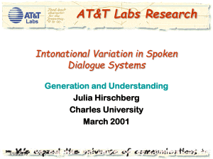 AT&amp;T Labs Research Intonational Variation in Spoken Dialogue Systems Generation and Understanding