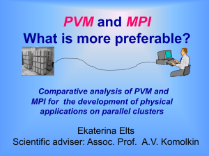 PVM MPI and What is more preferable?